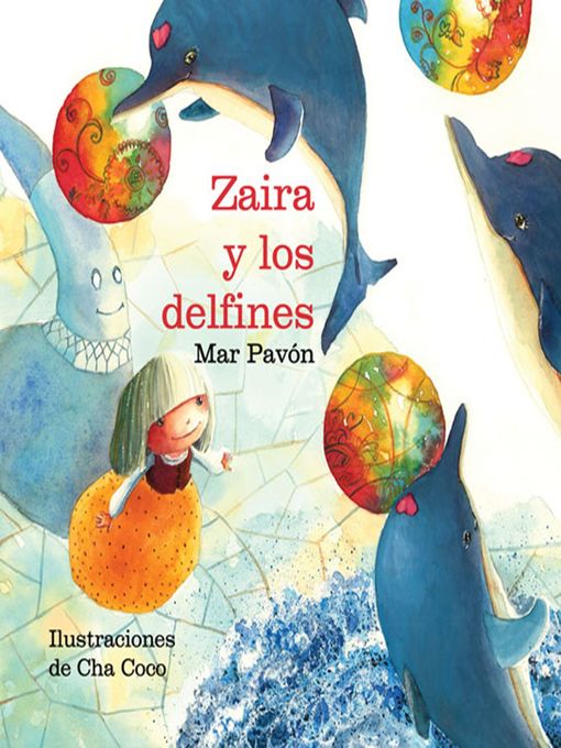 Title details for Zaira y los delfines (Zaira and the Dolphins) by Mar Pavón - Available